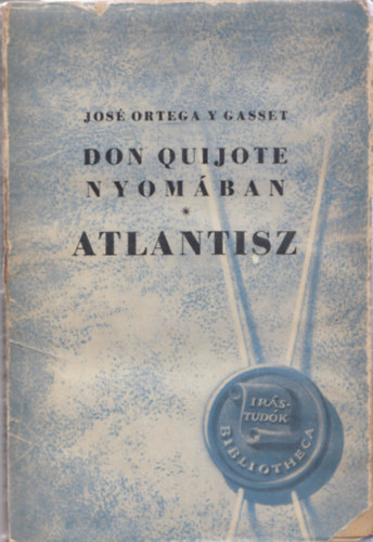 Don Quijote nyomban - Atlantisz