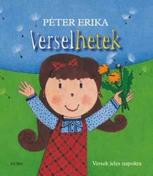 Pter Erika - Verselhetek - Versek jeles napokra