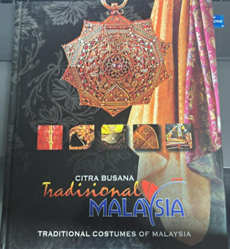 The Image of Traditional Malaysian Fashion (Mal�jzia hagyom�nyos �lt�zk�d�se)