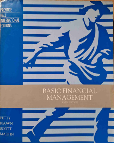Basic Financial Management - 6th Edition (Alapvet pnzgyi menedzsment)