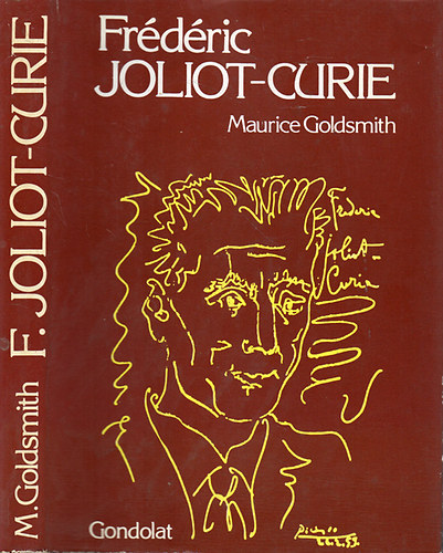 Maurice Goldsmith - Frdric Joliot-Curie