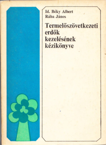 Termel�sz�vetkezeti erd�k kezel�s�nek k�zik�nyve