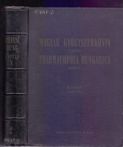 Magyar gygyszerknyv V. kiads II. ktet - Pharmacopoea Hungarica Editio V. Tomus II.