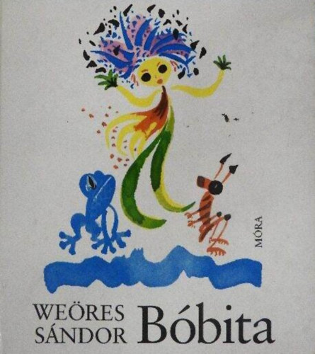 Hincz Gyula  Weres Sndor (ill.) - Bbita (9. kiads - Hincz Gyula rajzaival)