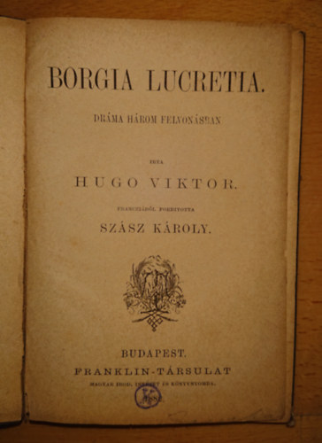 Borgia Lucretia (franczibl fordtotta Szsz Kroly)