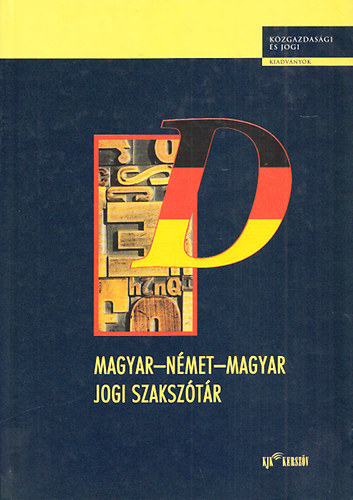 KJK-Kerszv - Magyar-nmet-magyar jogi szaksztr
