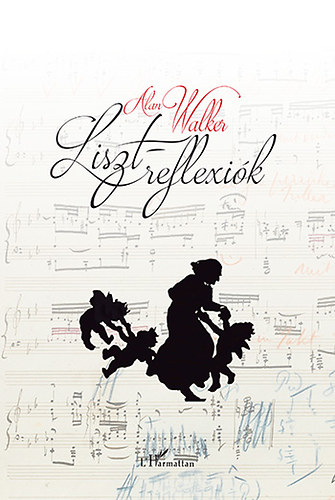 Alan Walker (szerk.) - Liszt-reflexiók