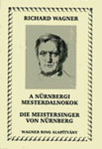 A nrnbergi mesterdalnokok - Die Meistersinger von Nrnberg