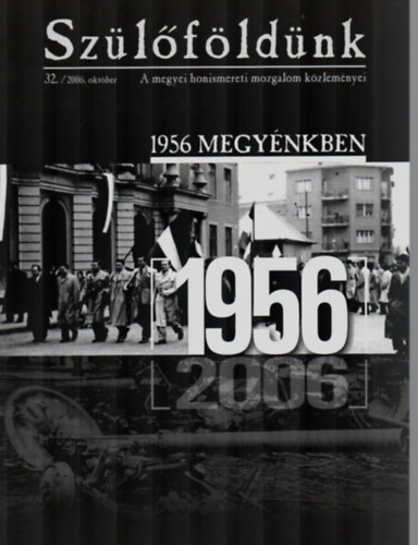 Szlfldnk 32. - A megyei honismereti mozgalom kzlemnyei.