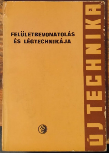 dr. Dr. Nyerges Tibor Kiss R�bert - Fel�letbevonatol�s �s l�gtechnik�ja