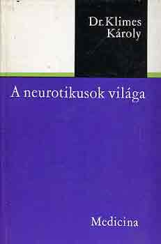 A neurotikusok vilga