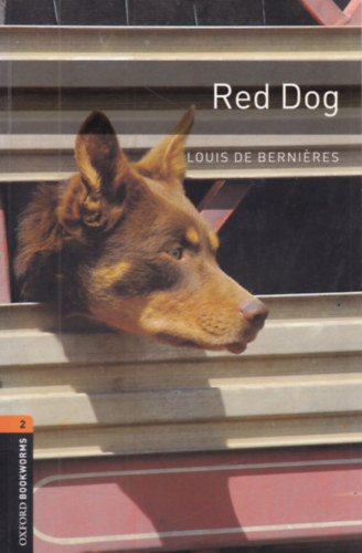 Red Dog (Oxford Bookworms 2.)