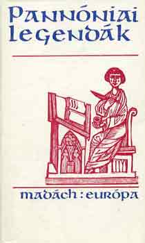 Pann�niai legend�k (Cirill �s Met�d szl�v apostolok �lete)