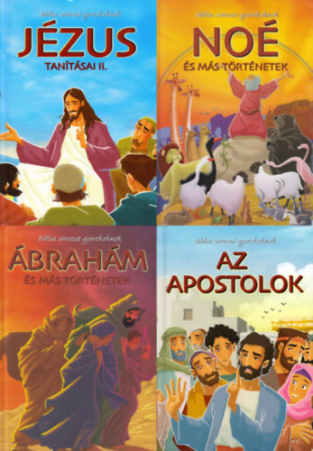 4 db a Biblia sorozat gyermekeknek k�nyvek:  No� �s m�s t�rt�netek  + �brah�m �s m�s t�rt�netek + J�zus tan�t�sai II.  + Az apostolok