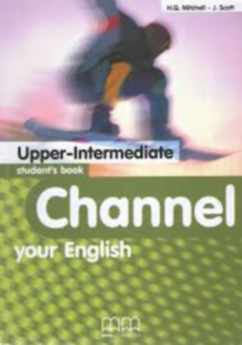 Channel Your English Upper-Intermediate Student's book