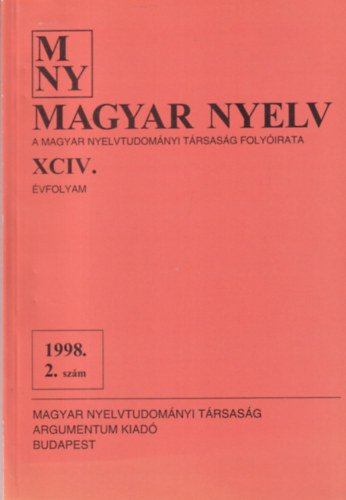 Magyar Nyelv XCIV. vfolyam. 1998. 2. szm