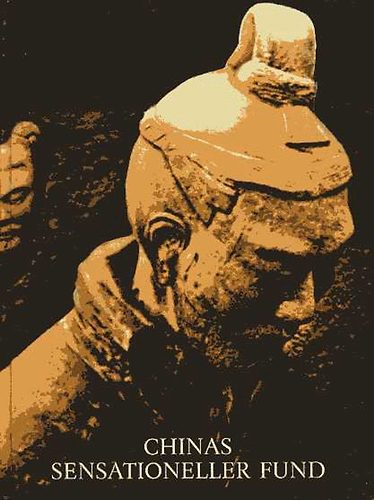 Chinas sensationeller Fund Qin Shi Huang Di der erste Kaiser von China