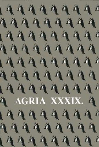 Agria XXXIX.