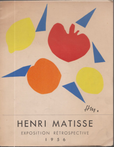 Henri Matisse Exposition Rtrospective 28 Julillet-18 Novembre 1956