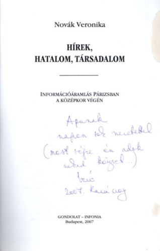 Hrek, hatalom, trsadalom - Informciramls Prizsban a kzpkor vgn (dediklt)