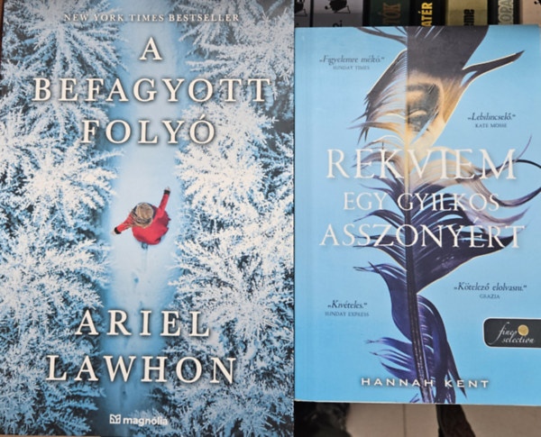 Hannah Kent Ariel Lawhon - 2 db t�rt�nelmi krimi: A befagyott foly� + Rekviem egy gyilkos asszony�rt