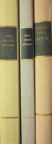 3 db. Zola reg�ny a Vil�girodalom Remekei k�z�l: P�nz - P�rizs gyomra - Tisztes �rih�z