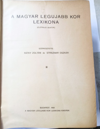 A magyar legujabb kor lexikona (1919-1932)- letrajzi adatok