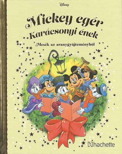 Mickey egr: Karcsonyi nek  Mesk az aranygyjtemnybl 118.ktet