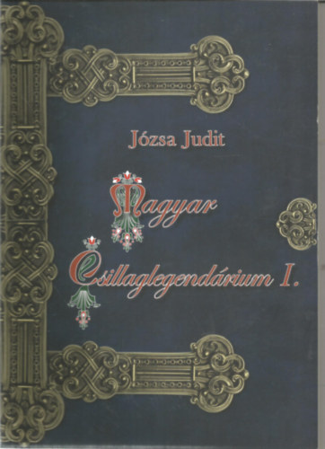 Magyar Csillaglegendrium I.