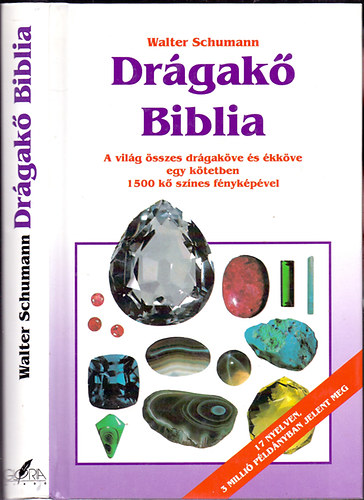 Drgak Biblia - A vilg sszes drgakve s kkve egy ktetben 1500 k sznes fnykpvel