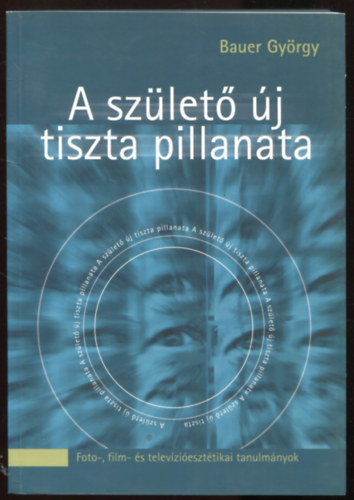 A szlet j tiszta pillanata