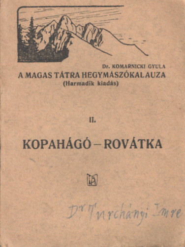 Kopahg - Rovtka ( A Magas Ttra Hegymszkalauza) II.