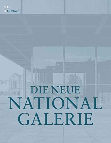 Die Neue National Galerie (Nationalgalerie)