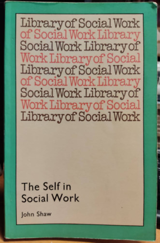 John Shaw - The Self in Social Work