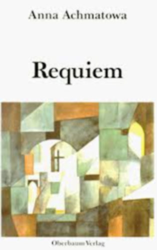 Anna Achmatowa - Requiem