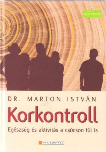 Dr. Marton Istvn - Korkontroll - Egszsges aktivits a cscson tl is