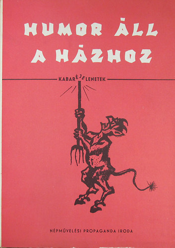 Fejér István (szerk.) - Humor áll a házhoz. Kabaréjelenetek