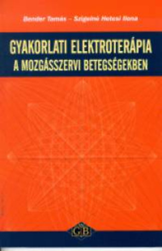 Gyakorlati elektroterpia a mozgsszervi betegsgekben