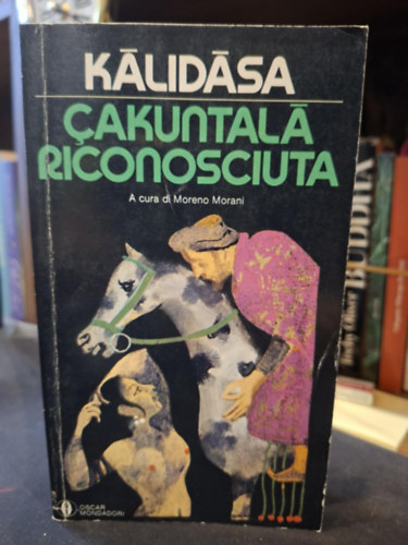 Cakuntala Riconosciuta (Sakuntala vagy S�kunt�la olasz nyelven)