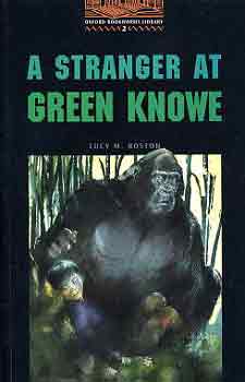 Lucy M. Boston - A Stranger at Green Knowe (OBW 2)