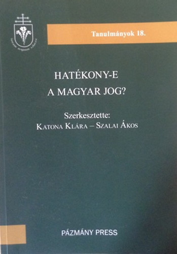 Hatkony- e a magyar jog?   Tanulmnyok 18.