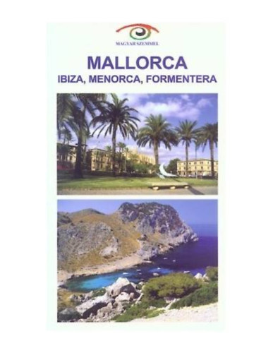 Mallorca - Ibiza, Menorca, Formentera