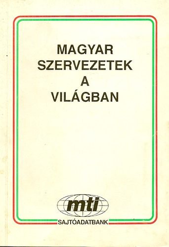Magyar szervezetek a vilgban
