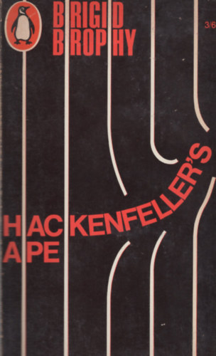 Brigid Brophy - Hackenfeller's Ape