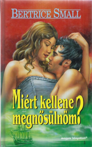 Mirt kellene megnslnm?