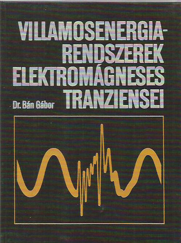 Villamosenergia-rendszerek elektromgneses tranziensei
