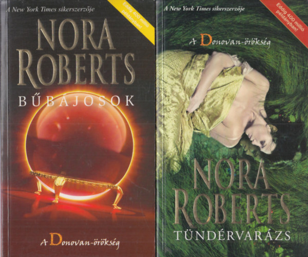 2 db Nora Roberts m�: B�b�josok + T�nd�rvar�zs