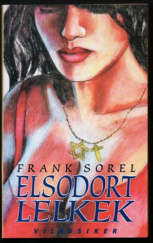 Frank Sorel - Elsodort lelkek