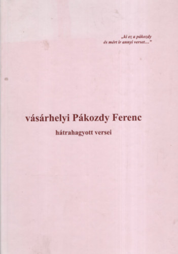 vsrhelyi Pkozdy Ferenc htrahagyott versei
