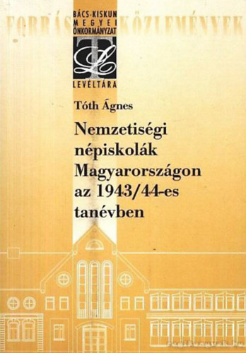 Tth gnes - Nemzetisgi npiskolk Magyarorszgon az 1943/44-es tanvben